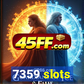 7359 slots